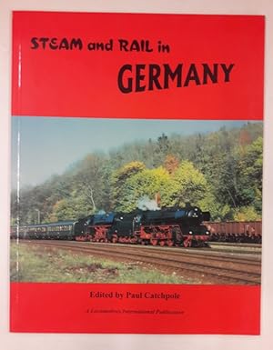 Bild des Verkufers fr Steam and Rail in Germany. Mit vielen s/w Abb. zum Verkauf von Der Buchfreund