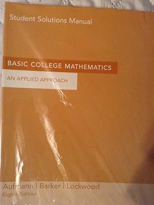 Immagine del venditore per Student Solutions Manual: Basic College Mathematics - An Applied Approach - 8th Edition venduto da Text4less