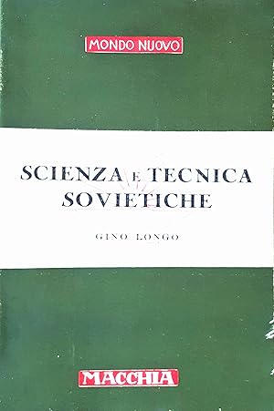 Imagen del vendedor de Scienza e tecnica sovietiche a la venta por Studio bibliografico De Carlo