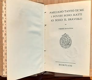 Seller image for Parliamo tanto di me - I poveri sono matti - Io sono il diavolo for sale by Studio bibliografico De Carlo