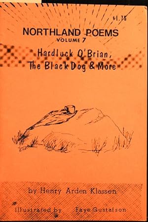 Seller image for Northland Poems Volume 7: Hardluck O'Brian, The Black Dog & More for sale by Mad Hatter Bookstore