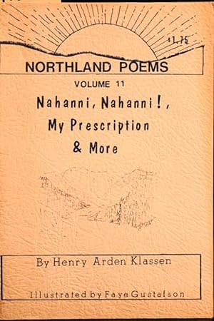 Seller image for Norhtland Poems Volume 11: Nahanni, Nahanni!, My Prescription & More for sale by Mad Hatter Bookstore