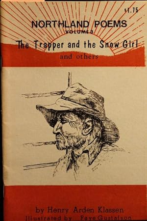 Seller image for Northland Poems Volume 3: The Trapper and the Snow Girl for sale by Mad Hatter Bookstore