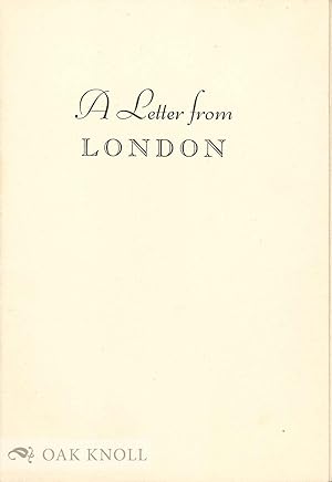 Imagen del vendedor de LETTER FROM LONDON a la venta por Oak Knoll Books, ABAA, ILAB