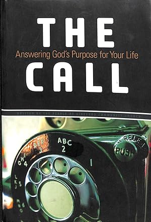 Immagine del venditore per The Call, Answering God's Purpose for Your Life venduto da WeBuyBooks