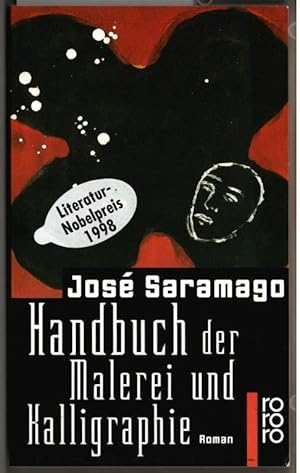 Bild des Verkufers fr Handbuch der Malerei und Kalligraphie : Roman. Jos Saramago. Dt. von Maria Eduarda Alvelos / Rororo ; 22304. zum Verkauf von Ralf Bnschen