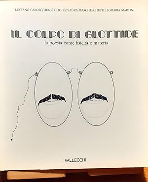 Seller image for Il colpo di glottide. La poesia come fisicit e materia for sale by Studio bibliografico De Carlo
