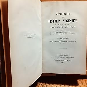 Compendio de Historia argentina para el uso de las escuelas y colegios de la República