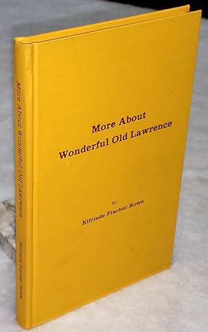 More About Wonderful Old Lawrence