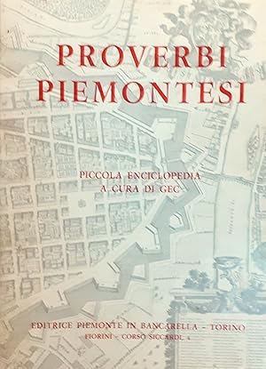 Immagine del venditore per Proverbi piemontesi. Piccola enciclopedia venduto da Studio bibliografico De Carlo