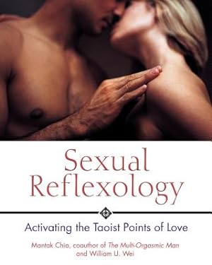 Seller image for Sexual Reflexology: Activating the Taoist Points of Love (Paperback or Softback) for sale by BargainBookStores