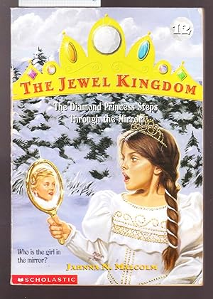 Seller image for The Jewel Kingdom #12 - The Diamond Princess Steps Through the Mirror for sale by Laura Books