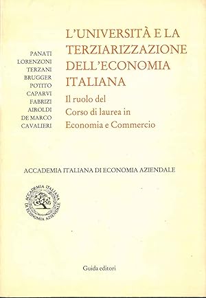 L' Università e la terzializzazione dell'economia italiana. Il ruolo nel corso di laurea in Econo...