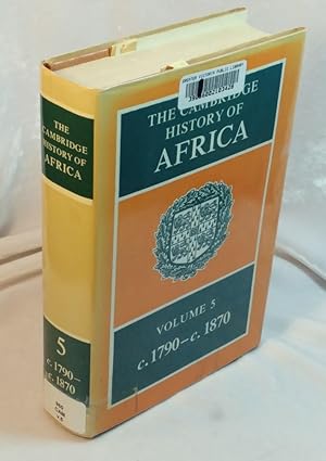 Image du vendeur pour The Cambridge History of Africa : Volume 5 c.1790 to c.1870 mis en vente par Neil Williams, Bookseller