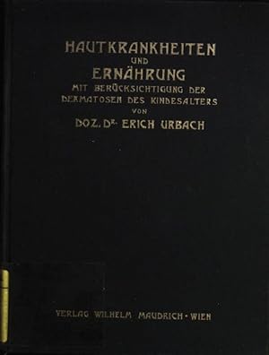 Bild des Verkufers fr Hautkrankheiten und Ernhrung mit Bercksichtigung der Dermatosen des Kindesalters zum Verkauf von books4less (Versandantiquariat Petra Gros GmbH & Co. KG)