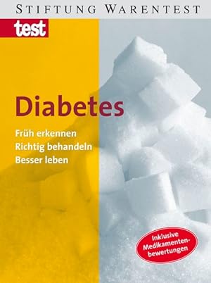 Diabetes: Früh erkennen, richtig behandeln, besser leben