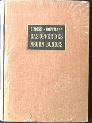Image du vendeur pour Das Opfer des Neuen Bundes mis en vente par books4less (Versandantiquariat Petra Gros GmbH & Co. KG)