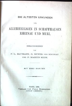 Seller image for Die ltesten Urkunden von Allerheiligen in Schaffhausen Rheinau und Muri Quellen zur Schweizer Geschichte, Dritter Band for sale by books4less (Versandantiquariat Petra Gros GmbH & Co. KG)