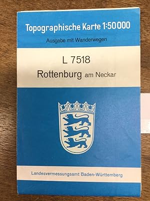 Rottenburg am Neckar L 7518 - Topographische Karte 1:50 000 Ausgabe mit Wanderwegen