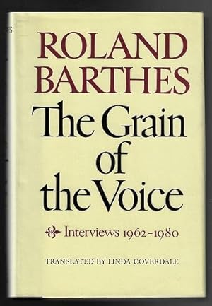 The Grain of the Voice: Interviews 1962-1980