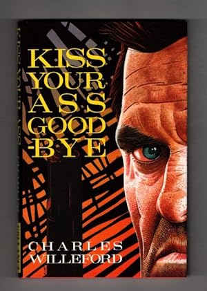 Bild des Verkufers fr Kiss Your Ass Good-Bye by Charles Willeford (First UK Edition) File Copy zum Verkauf von Heartwood Books and Art