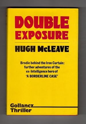 Image du vendeur pour Double Exposure by Hugh McLeave (First UK Edition) Gollancz File Copy mis en vente par Heartwood Books and Art