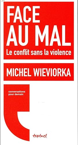 face au mal ; le conflit sans la violence