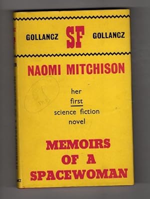 Seller image for Memoirs of a Spacewoman by Naomi Mitchison (First Edition) Gollancz SF File Copy for sale by Heartwood Books and Art