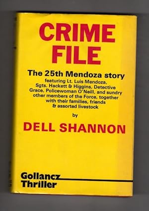 Seller image for Crime File by Dell Shannon (First UK Edition) Gollancz Thriller for sale by Heartwood Books and Art