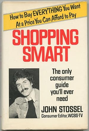 Bild des Verkufers fr Shopping Smart: The Only Consumer Guide You'll Ever Need zum Verkauf von Between the Covers-Rare Books, Inc. ABAA
