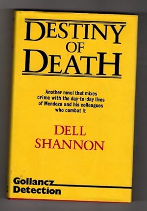Seller image for Destiny of Death by Dell Shannon (First UK Edition) Gollancz Detection for sale by Heartwood Books and Art