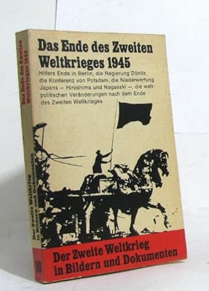 Image du vendeur pour Der zweite Weltkrieg in Bildern und Dokumenten . Zehnter Band: Das Ende des zweiten Weltkrieges mis en vente par crealivres