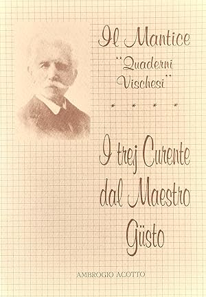 Imagen del vendedor de I trej Curente dal Maestro Gusto di Ambrogio Acotto Il Mantice quaderni Vischesi 1995 a la venta por Studio bibliografico De Carlo