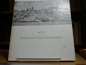 Alte Tübinger Stadtansichten.