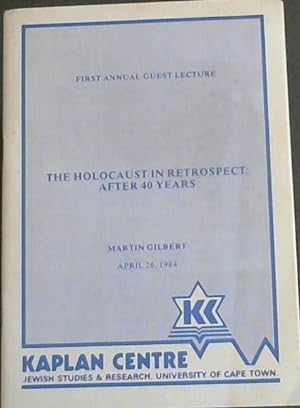 Seller image for The Holocaust in Retrospect: after 40 years - First Annual Guest Lecture, April 26, 1984 for sale by Chapter 1