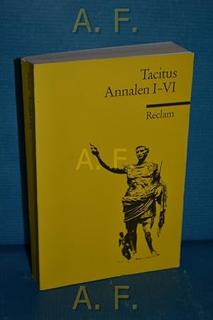 Bild des Verkufers fr Tacitus : Annalen I-VI (1-6) Reclams Universal-Bibliothek Nr. 2457 zum Verkauf von Antiquarische Fundgrube e.U.