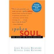 Seller image for Spoken Soul : The Story of Black English for sale by eCampus