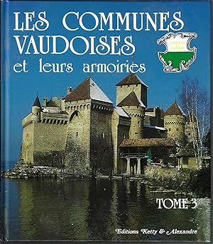 Les Communes vaudoises et leurs armoiries. Tome 3