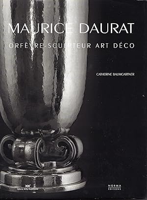 Image du vendeur pour Maurice Daurat. Orfvre Sculpteur Art Dec mis en vente par Studio Bibliografico Marini