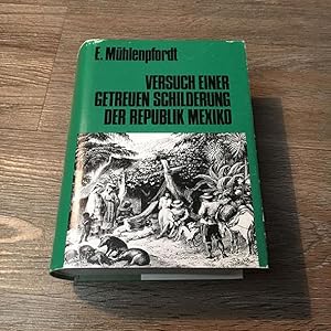 Versuch einer getreuen Schilderung der Republik Mexiko (2 Bände in 1 Buch).