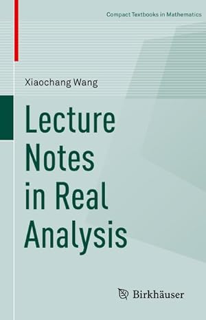 Seller image for Lecture Notes in Real Analysis for sale by BuchWeltWeit Ludwig Meier e.K.