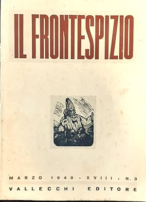 IL FRONTESPIZIO n° 3 Marzo 1940 comitato direttivo Bargellini Papini Soffici