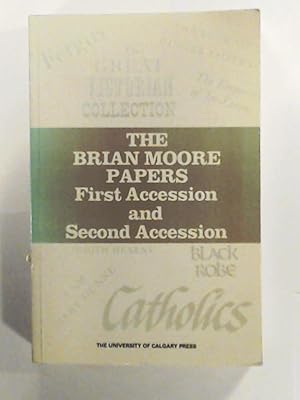 Seller image for The Brian Moore Papers (The Canadian Archival Inventory Series) for sale by Leserstrahl  (Preise inkl. MwSt.)