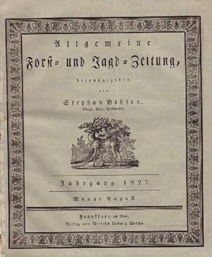 Allgemeine Forst- und Jagd-Zeitung. 3. Jahrgang 1827. Monat August (Hefte 92 bis 104).