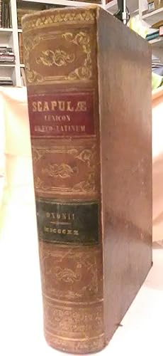 Seller image for LEXICON GRAECO-LATINUM e probatis auctoribus locupletatum, cum indicibus auctis et correctis. (1820) for sale by Invito alla Lettura