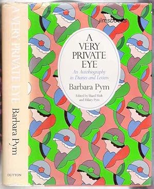 A Very Private Eye An Autobiography In Diaries and Letters