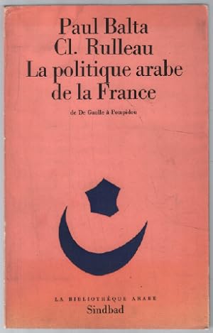 Seller image for La politique arabe de la france for sale by librairie philippe arnaiz