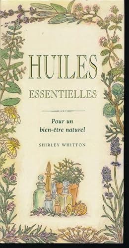 Image du vendeur pour Huiles essentielles. Pour un bien-tre naturel mis en vente par LIBRAIRIE GIL-ARTGIL SARL