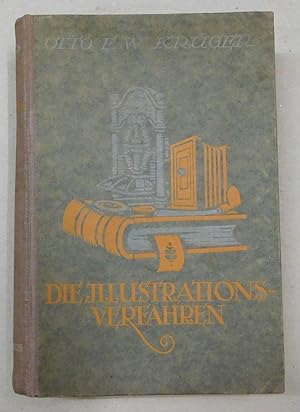 Immagine del venditore per Die Illustrations-Verfahren. Eine vergleichende Behandlung der verschiedenen Reproduktionsarten, ihrer Vorteile, Nachteile und Kosten. venduto da Antiquariat Martin Barbian & Grund GbR