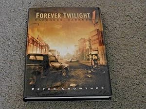 Immagine del venditore per FOREVER TWILIGHT 1: DARKNESS, DARKNESS: SIGNED UK FIRST EDITION HARDCOVER venduto da Books for Collectors